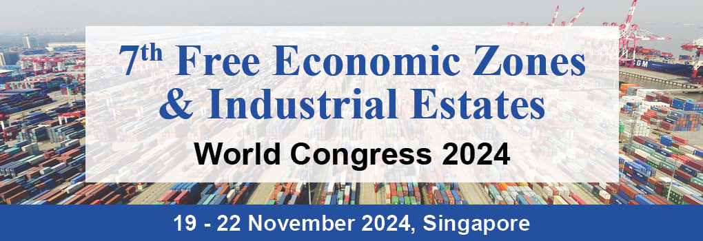 7th Free Economic Zones and Industrial Estates World Congress 2024
